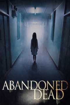 Abandoned Dead (2015) - Video Detective