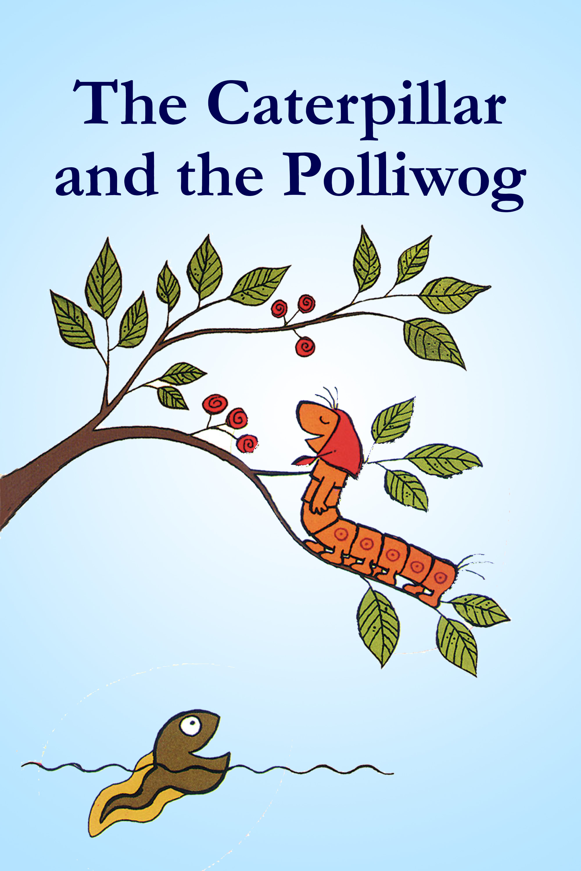 the caterpillar and the polliwog by jack kent